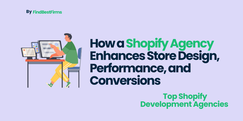 How a Shopify Agency Enhances Store Design, Performance, and Conversions